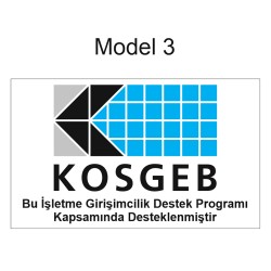 Kosgeb Tarafından Destek Programı Kapsamında Tabelası (Model 3)